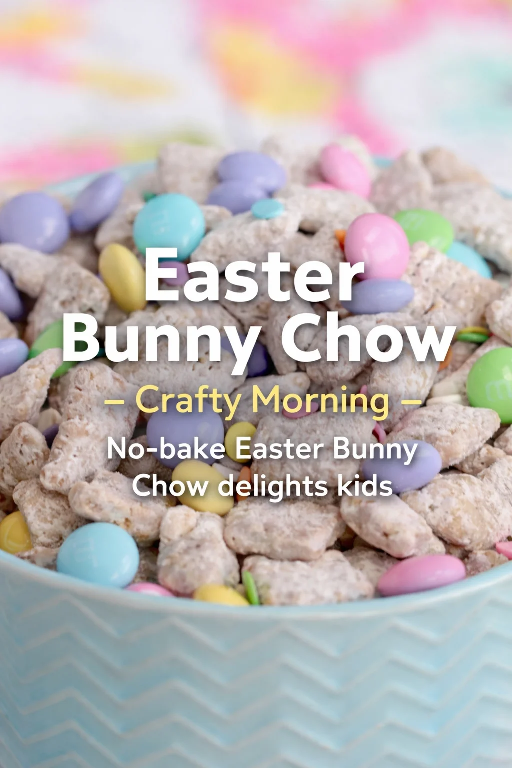 pre_faq_pinterest-placeholder.png Pinterest-style image for Easter Bunny Chow - Crafty Morning with centered text overlay