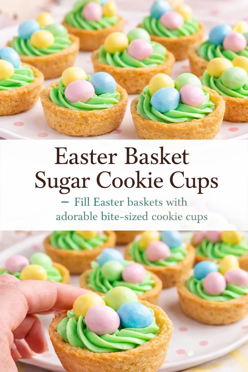 Pinterest-style image for Easter Basket Sugar Cookie Cups with centered text overlay